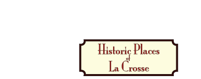 historic Places of La Crosse